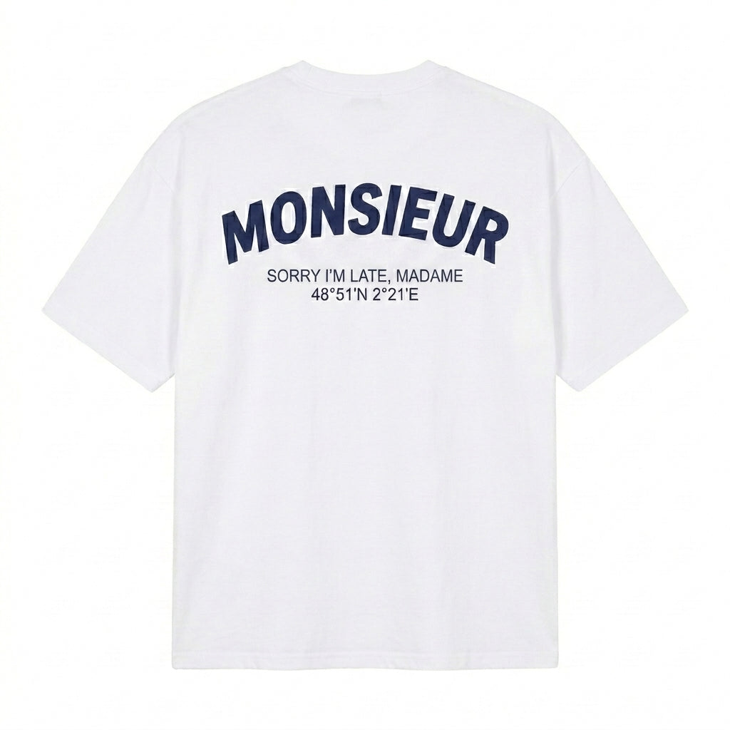 MONSIEUR - SORRY IM LATE MADAME