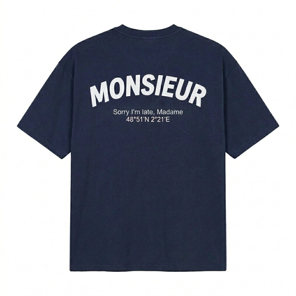 MONSIEUR - SORRY IM LATE MADAME